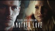 Klaus & Caroline (Klaroline) ● Another Love