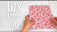 DIY Easy Gift - Only 2 Pieces of Fabric