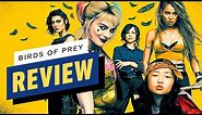 Birds of Prey Review