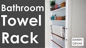 DIY Bathroom Towel Rack