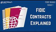 FIDIC Contracts Explained