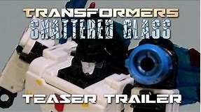 TRANSFORMERS: SHATTERED GLASS - Teaser Trailer