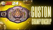 WWE 2K24, How to make Cistom Championship