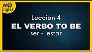 ★4~El Verbo To Be ~ Ser / Estar ~ Cómo Aprender Inglés