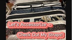 Let's Accessorize - Check out my Straps by Marc Jacobs & Coach - see them on my LV & Longchamp bags