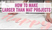 Cutting Larger than Mat Project Using your Cricut Machine!