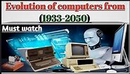 Evolution of computer 1933-2050 🤩🔥| History of computer | Evolution of computer timeline
