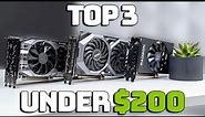 Top 3 Graphics Cards Under $200 in 2023