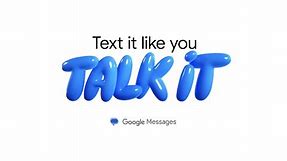 Text It Like You Talk It - New Google Messages Features