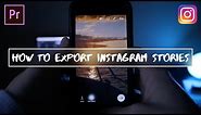 How to Export Vertical Videos for Instagram Stories in Adobe Premiere Pro (CC Tutorial)