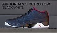 Air Jordan 9 Retro Low 'Black/White' Quick On Feet Look