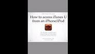 Using the iTunes U app on your iPhone