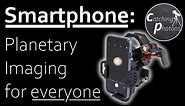 Astro Tutorial #2.9.3: Smartphone - Planetary Astrophotography for Beginners [Celestron NexYZ]