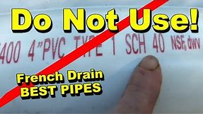 FRENCH DRAIN - What's the BEST Pipe to use?
