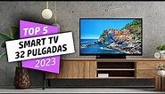¡Las Mejores SMART TV de 32 PULGADAS del 2023!
