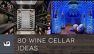 80 Wine Cellar Ideas