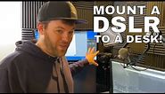 SUPER EASY DSLR Desk Mount Camera Setup - How To Mount DSLR To Desk for Streaming