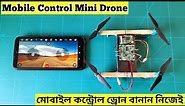 How to Make a Mobile Control Mini Drone at Home