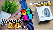 Hammer Active 2.0 Plus Detailed Review||First Hand Gesture Control Smartwatch