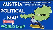 Austria Political Map with Federated States and Capital Vienna, Political Map of Austria,Austria Map