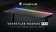 The all-new Secretlab MAGNUS Pro Sit-to-Stand Metal Desk