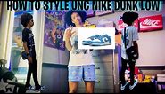 HOW TO STYLE: Nike Unc Dunk Low (Outfit ideas)