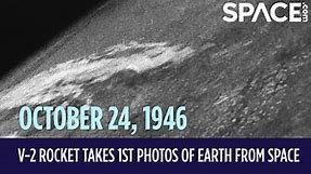 OTD in Space - Oct. 24: V-2 Rocket Takes 1st Photos of Earth from Space