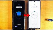 How To Transfer Data to Samsung Galaxy Z Fold 5 (from old phone)