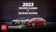 2023 Toyota Camry vs 2023 Nissan Altima | Toyota