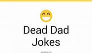 107  Dead Dad Jokes And Funny Puns - JokoJokes