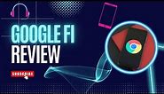Google Fi Review - I Left Verizon For This!