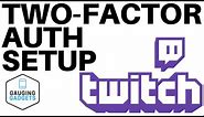 How To Setup Two Factor Authentication Twitch - Enable 2FA on Twitch