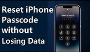 How to Reset iPhone Passcode without Losing Data 2023 | Forgot iPhone Passcode without Restore