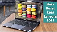 Top 5 Bezel-less Laptops 2021