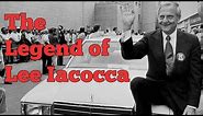 The Legend of Lee Iacocca