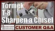 Chisel sharpening made easy with the Tormek T-8!