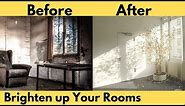 7 Tricks to Brighten Up A Dark Room! | Home Improvement Tips.