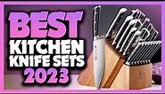 Top 5 BEST Kitchen Knife Sets of [2023]