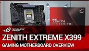 ROG Zenith Extreme Gaming Motherboard Overview