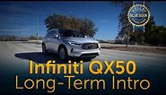 2018 Infiniti QX50 - Long Term Intro