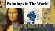 100 Most Famous Paintings In The World [Masterpieces Of Art]