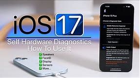 iOS 17 iPhone Hardware Diagnostic For Free
