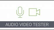 How to Test Your Webcam and Microphone with Audio-Video Tester