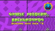 Building with Jack #2: Easy Modern Background Tutorial | Geometry Dash