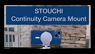 Have you seen this? The Stouchi Continuity Camera Mount for your Apple iPhone - Apple iMac Desktop