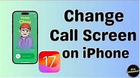 Change Call Screen On iPhone In iOS 17 | How To Customize Call Screen on iPhone iOS 17