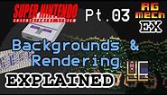 Backgrounds & Rendering - Super Nintendo Entertainment System Features Pt. 03