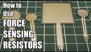 How to use Force Sensing Resistors