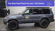 Ultimate Roof Rack for 100 series Land Cruiser and LX470