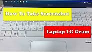 How To Take Screenshot on Laptop LG Gram